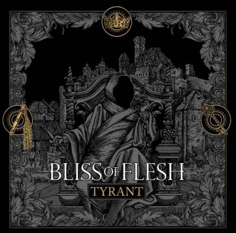 BLISS OF FLESH - Tyrant DIGI